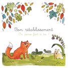 R&eacute;tablissement avec un renard attentionn&eacute;